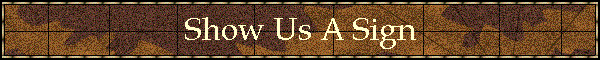 Show Us A Sign